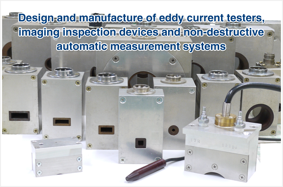 Design and manufacture of eddy current testers, imaging inspection devices and non-destructive automatic measurement systems